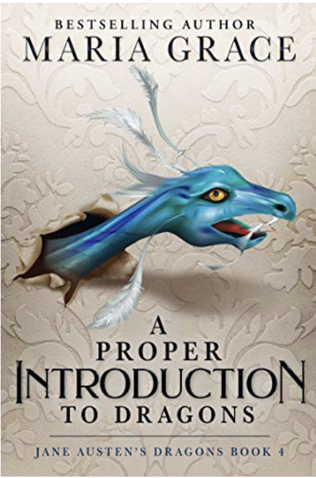 A Proper Introduction to Dragons (Jane Austen's Dragons, #4)