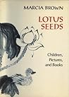 Lotus Seeds: Children, Pictures, and Books