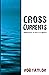 Cross Currents