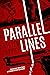 Parallel Lines: When A Heist Becomes How To Get Away With Murder