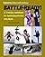 Battle-Ready!: A Training Guide For Optimizing Martial Arts Skills