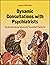 Dynamic Consultations with Psychiatrists: Understanding Severely Troubled Patients