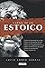 CARTAS DE UN ESTOICO (Spanish Edition)