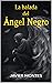 La balada del Ángel Negro: ...