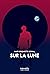 Sur la Lune (Lady Astronaute, #3)