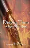 Destroy Them