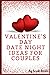 Valentine's Day Date Night ideas for Couples by Sarah Donald
