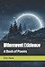 Bittersweet Existence: A Book of Poems