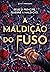 A maldição do fuso (A maldição do fuso, #1)