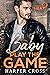 Baby Play the Game (Agents of HEAT #4)