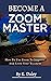 Zoom Mast : How To Use Zoom...
