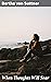 When Thoughts Will Soar: A romance of the immediate future