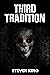 Third Tradition: Revival of Blood - A Chilling Tale of Family Rituals by Steven King
