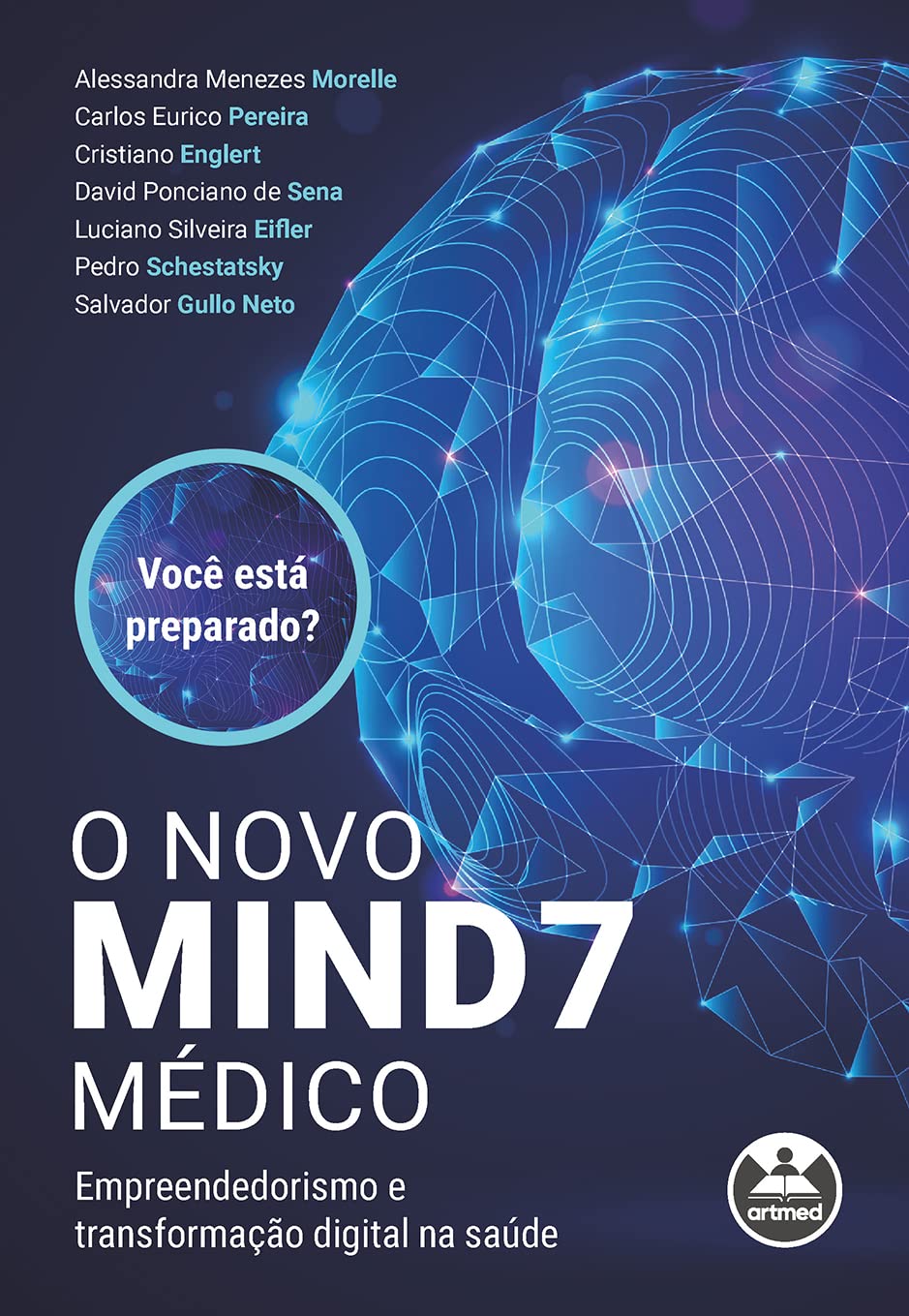 O Novo Mind7 Médico: Empreendedorismo e transformação digital na saúde (Portuguese Edition)
