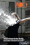 Anarchism and the Body: Anarchist Developments in Cultural Studies (2018)