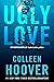 Ugly love by Colleen Hoover Ugly love by Colleen Hoover