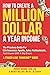 How To Create A Million Dollar A Year Income by Nicky Billou