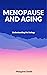 Menopause and Aging: Unders...