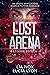The Lost Arena by Lia Nox