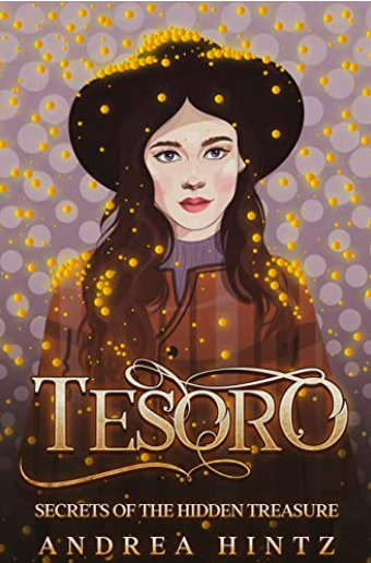 Tesoro: Secrets of the Hidden Treasure (The Tesoro Series, #1)