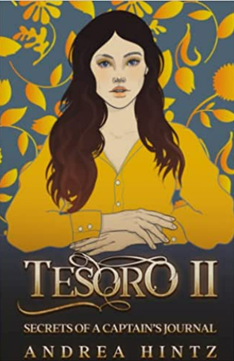Tesoro II:  Secrets of a Captain's Journal (The Tesoro Series, #2)