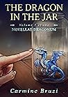 The Dragon in the Jar (Novellae Draconum)