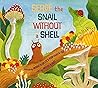 Serge, the Snail Without a Shell
