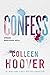 Confess by Colleen Hoover