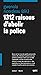 1312 raisons d'abolir la police