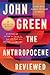 The Anthropocene Reviewed: ...