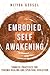 Embodied Self Awakening by Nitdya Gessel