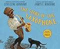 The Story of the Saxophone