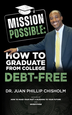 Mission Possible: How to Graduate From College Debt-Free