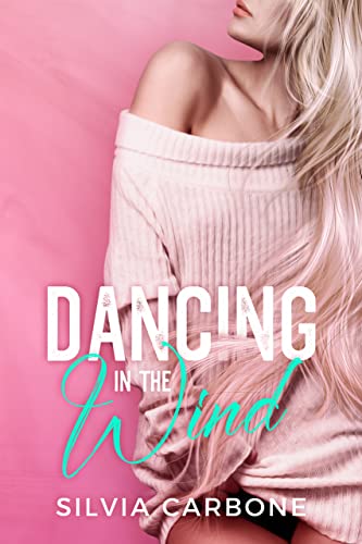 Dancing in the wind (Kindle Edition)