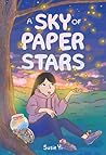 A Sky of Paper Stars by Susie Yi