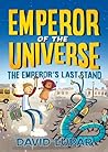 The Emperor's Last Stand by David Lubar The Emperor's Last Stand by David Lubar