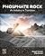 Phosphate Rock: An Industry...