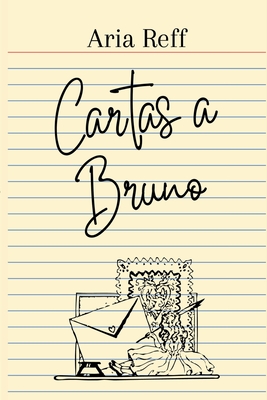 Cartas a Bruno (Spanish Edition)