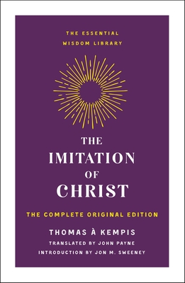 Imitation of Christ (The Essential Wisdom Library)