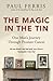 The Magic in the Tin: From the author of the critically acclaimed THE BOY ON THE SHED