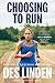 Choosing to Run: A Memoir