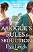 A Rogue's Rules for Seduction (Last Chance Scoundrels, #3)
