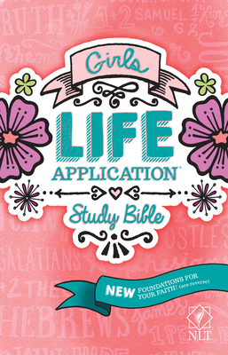 Tyndale NLT Girls Life Application Study Bible, Pink (Paperback), NLT Bible with Over 800 Notes and Features, Foundations for Your Faith Sections