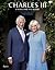 Charles III: A King and His...