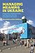 Managing Meaning in Ukraine by Göran Bolin