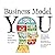 Business Model You: A One-P...