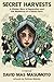 Secret Harvests: A Hidden S...
