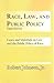 Race, Law and Public Policy-Third Edition