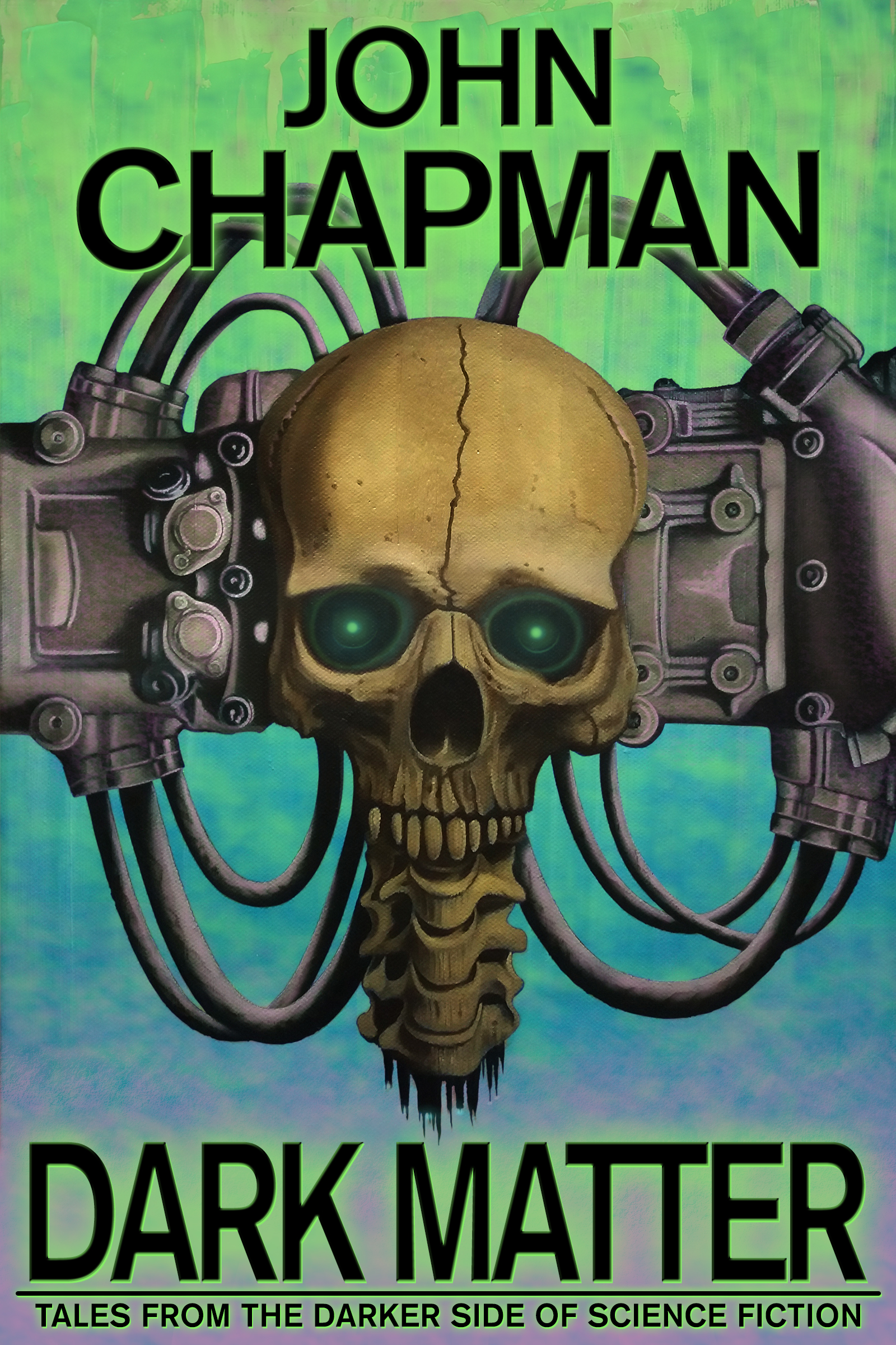 Dark Matter: Tales from the Darker Side of Science Fiction