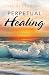 Perpetual Healing by Claire Cardinal